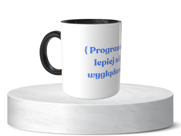 Śmieszny Kubek Niesklasyfikowane - Programuję lepiej niż wyglądam 2